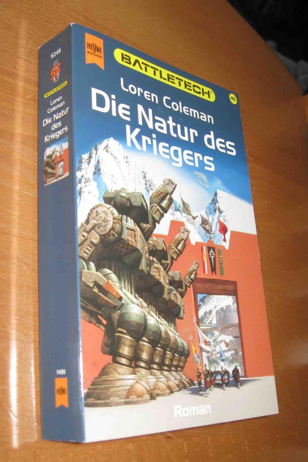 Battletech : Die Natur des Kriegers - Coleman, Loren