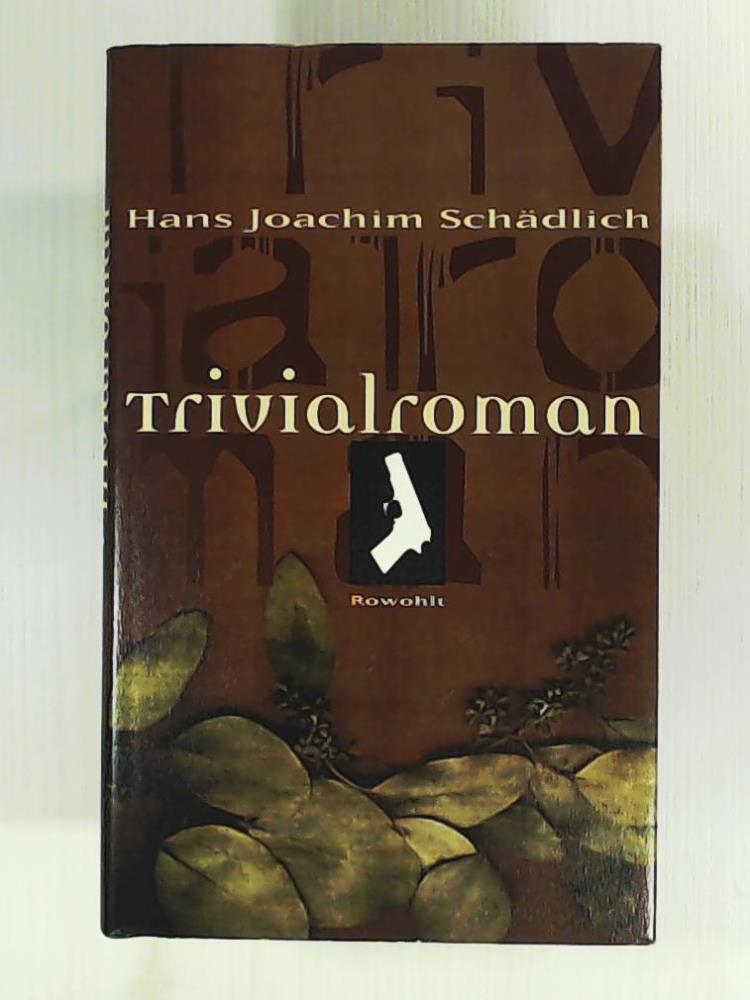 Trivialroman - Schädlich, Hans Joachim