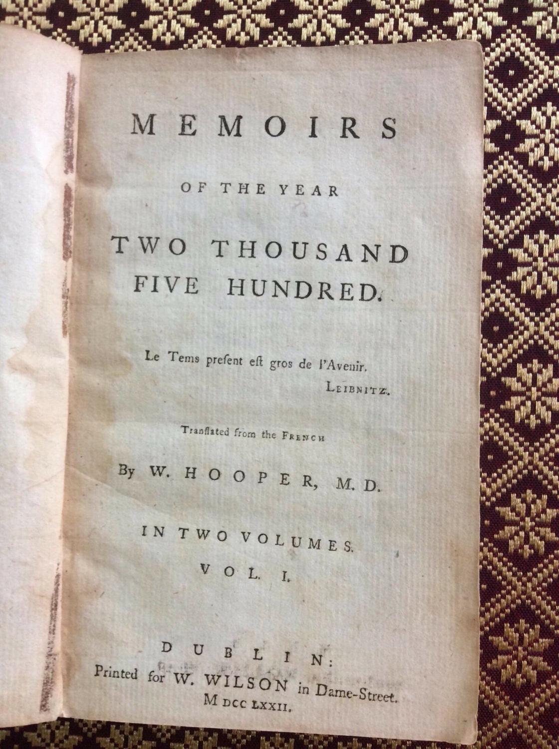 Memoirs of the Year Two Thousand Five Hundred, Volume 1