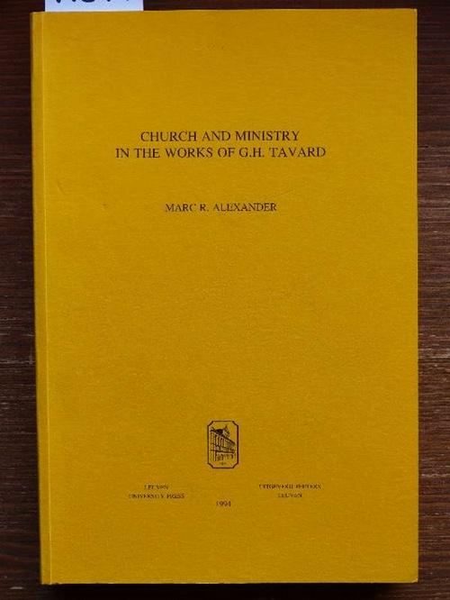 Church and ministry in the works of G. H. Tavard. - Alexander, Marc R.