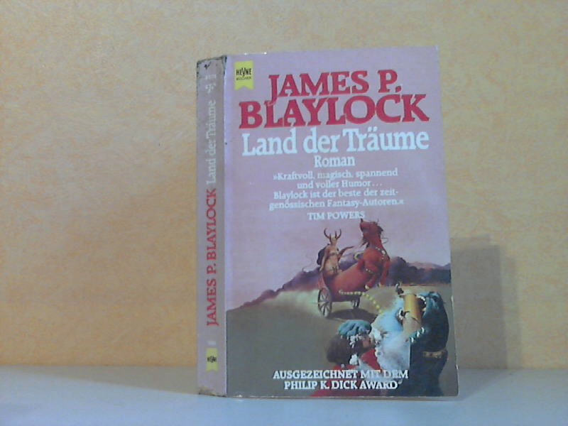 Land der Träume - Blaylock, James P.;