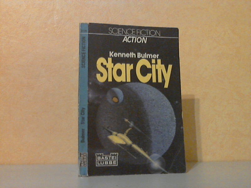 Star City - Science Fiction-Roman - Bulmer, Kenneth;