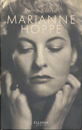 Marianne Hoppe. Eine Biografie. - Kohse, Petra