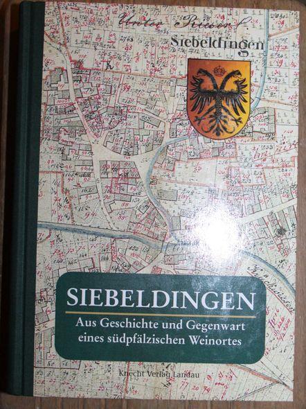 Siebeldingen Aus Geschichte und Gegenwart eines südpfälzischen Weinortes - Ammerich, Hans (Hrsg.)