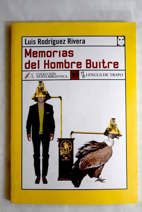 Memorias del hombre buitre - Rodríguez Rivera, Luis