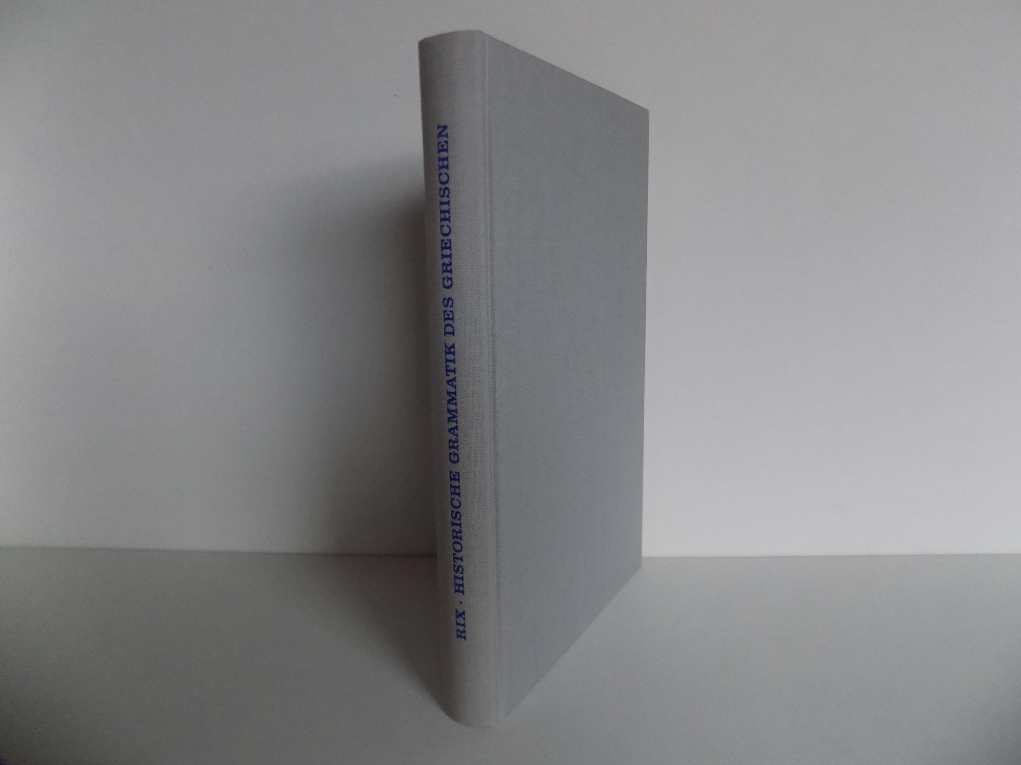 Historische Grammatik des Griechischen. Laut- und Formenlehre. by Rix ...