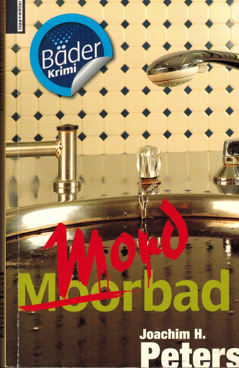 Moorbad: Mordbad - Peters, Joachim H.