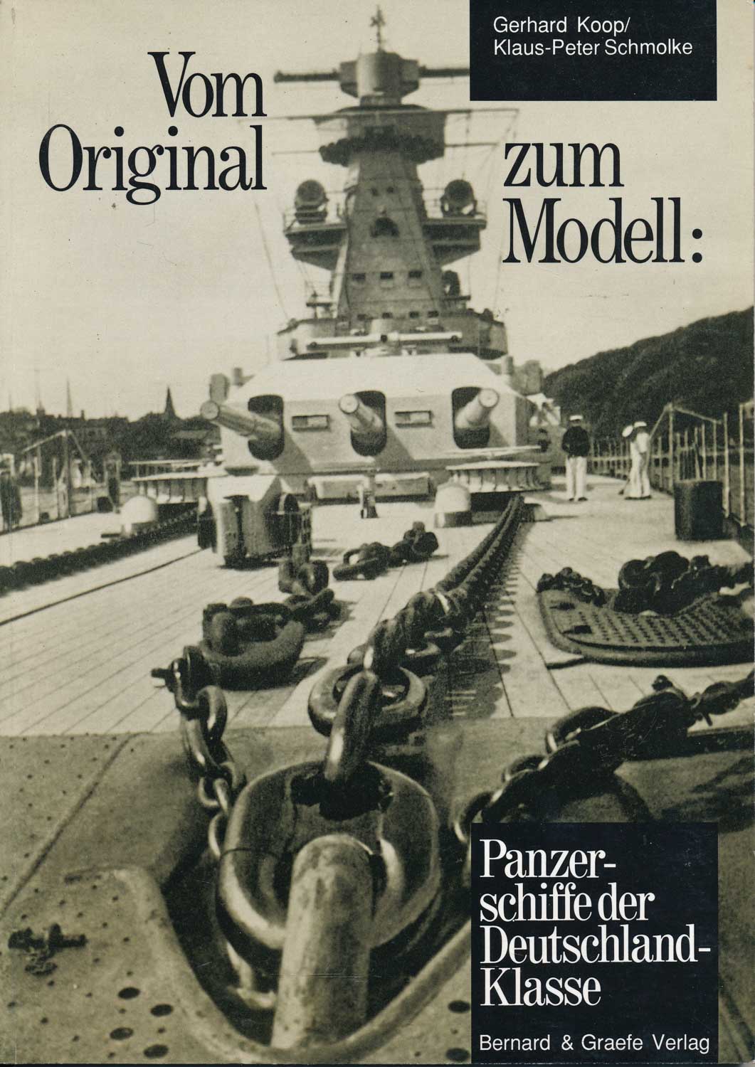 Vom Original zum Modell: Panzerschiffe der Deutschland-Klasse. Eine Bild- und Plandokumentation. - KOOP, Gerhard / SCHMOLKE, Klaus-Peter