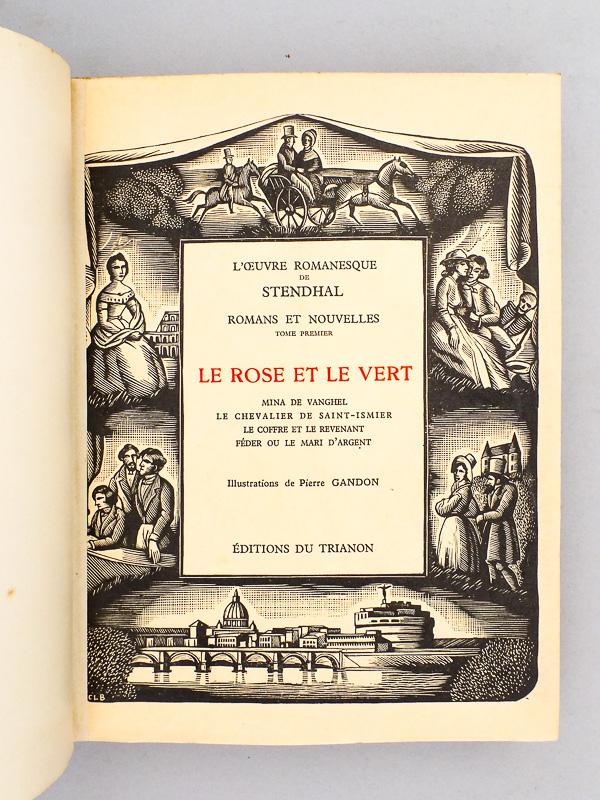 Romans et nouvelles (in coll. L'Oeuvre romanesque de Stendhal, 2 tomes - complet ) : Le rose et 