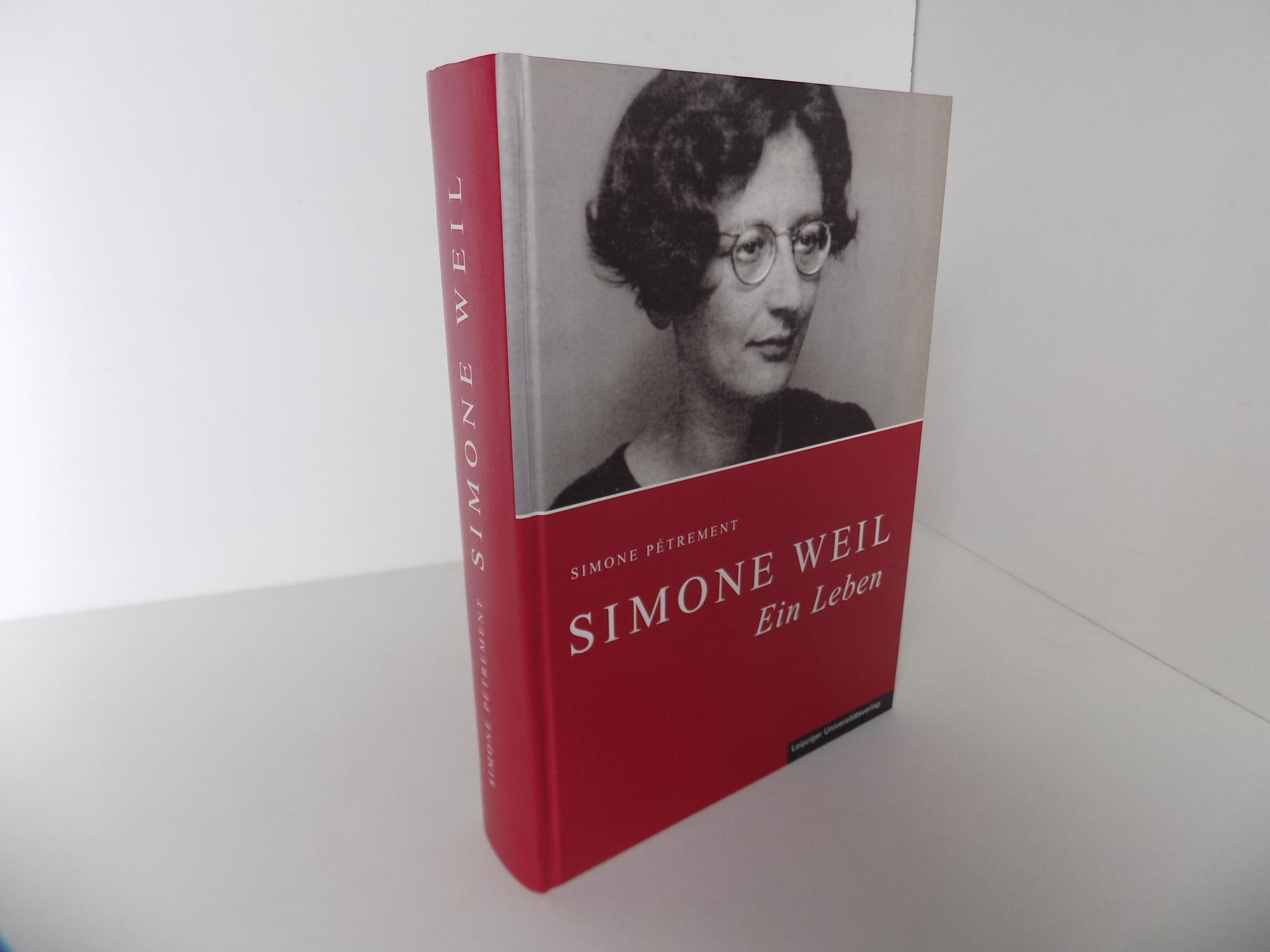 Simone Weil - Ein Leben. Aus dem Französischen von Ellen D. Fischer. - Pétrement, Simone