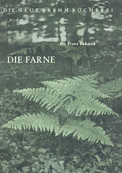 Die Farne - Franz Fukarek