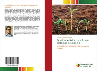 Qualidade física do solo em sistemas de manejo - Alcione Guimarães Freire