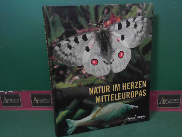 Natur im Herzen Mitteleuropas. (= Katalog des Niederösterreichischen Landesmuseums). - Steiner, Erich