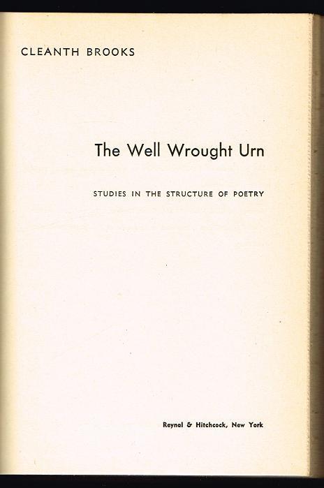 The Well Wrought Urn Studies In The Structure Of Poetry