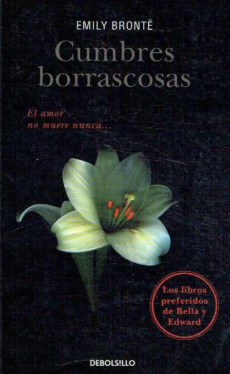 Cumbres borrascosas. El amor no muere nunca. de Emily Brontë.: Buen estado  (2005) | Libreria da Vinci