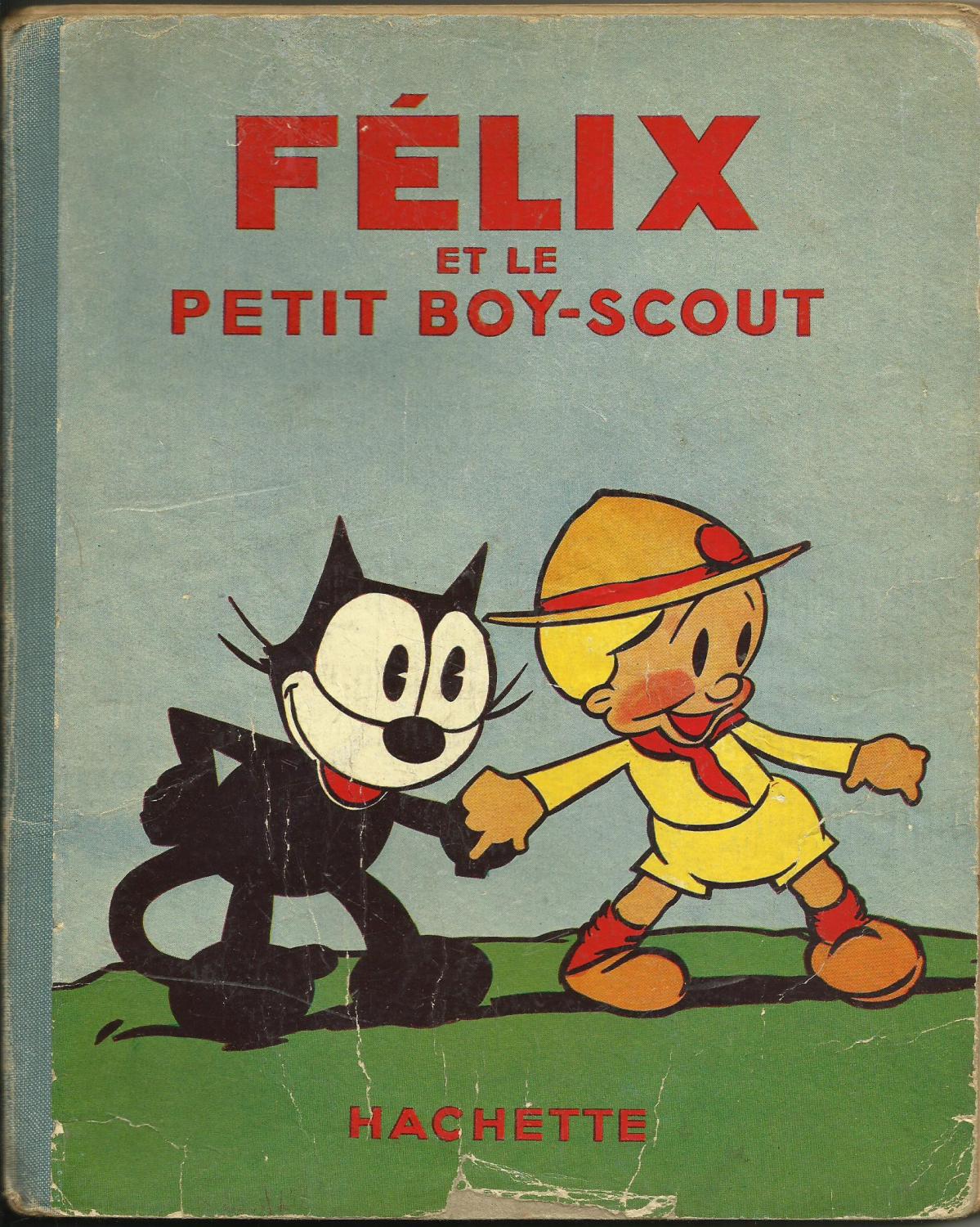 Felix Le Chat Felix Et Le Petit Boy Scout By Sullivan Pat Bon Cartonnage D Editeur 1937 Librairie Ancienne Dornier