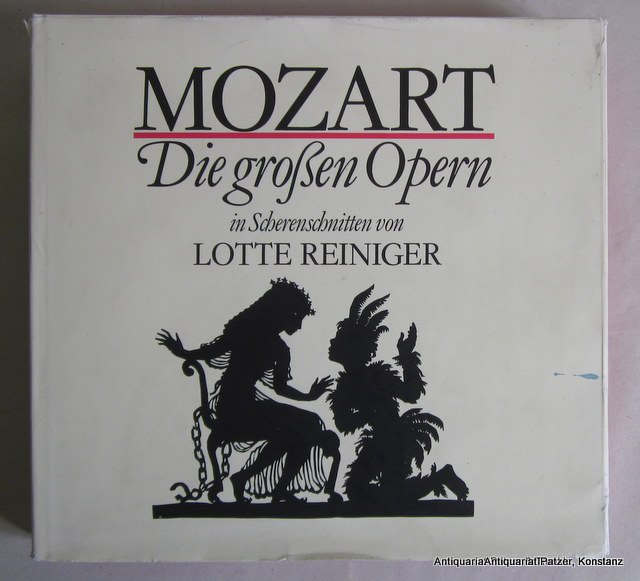 Mozart, die großen Opern in Scherenschnitten von Lotte Reiniger. (Im Auftrag der Lotte-Reiniger-Gesellschaft herausgegeben von Alfred Happ, mit Einleitung von Joachim Kaiser). Tübingen, Heliopolis-Verlag, 1987. 4to. (32 : 35 cm). Nahezu durchgängig mit häufig ganzseitigen Scherenschnitten Reinigers illustriert. 332 S. Originalpappband mit Schutzumschlag; dieser etwas angestaubt u. fleckig sowie mit Randbeschädigungen. (ISBN 3875240602). - Mozart. -- Reiniger, Lotte.