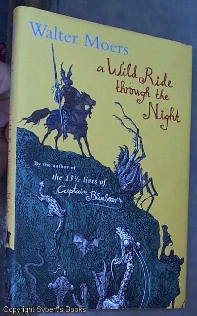 A Wild Ride Through The Night Suggested By Twenty One Illustrations By Gustave Dore By Moers Walter Very Good Hardcover 03 First Edition Syber S Books