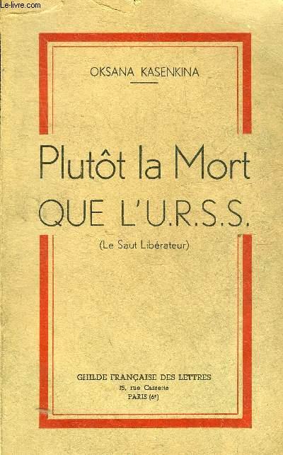 PLUTOT LA MORT QUE L'URSS - LE SAUT LIBERATEUR. by KASENKINA OKSANA ...