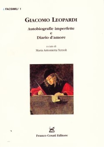 Autobiografie imperfette e Diario d'amore. - Giacomo Leopardi.