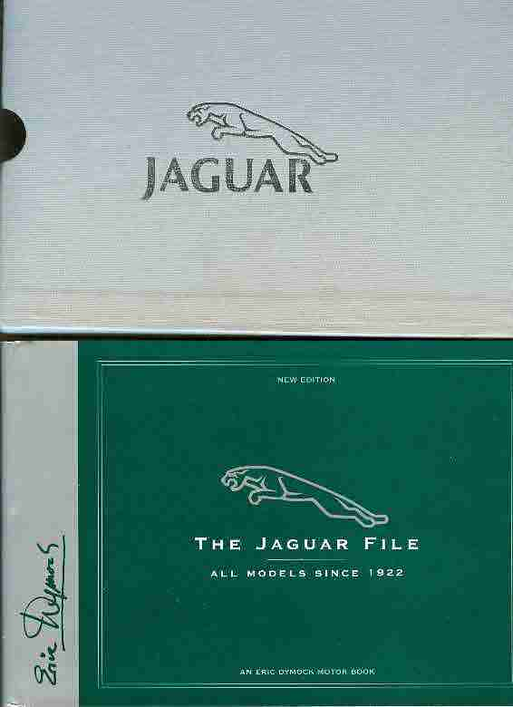 The Jaguar File. All Models since 1922. An Eric Dymock Motor Book. - Dymock Eric