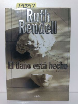 EL DAÑO ESTÁ HECHO - RENDELL, RUTH; BLANCH TYROLLER, BETTINA