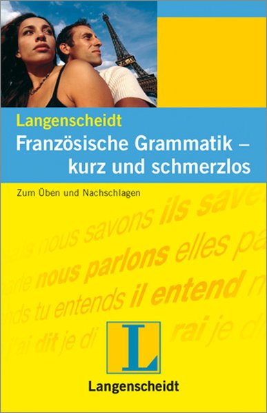 Frantsuzskaya grammatika - kratko i prosto / Franzosische Grammatik - kurz und schmerzlos - Dotel, Katrin