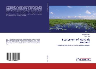 Ecosystem of Manzala Wetland : Ecological, Biological and Conservational Aspects - Kamal Shaltout