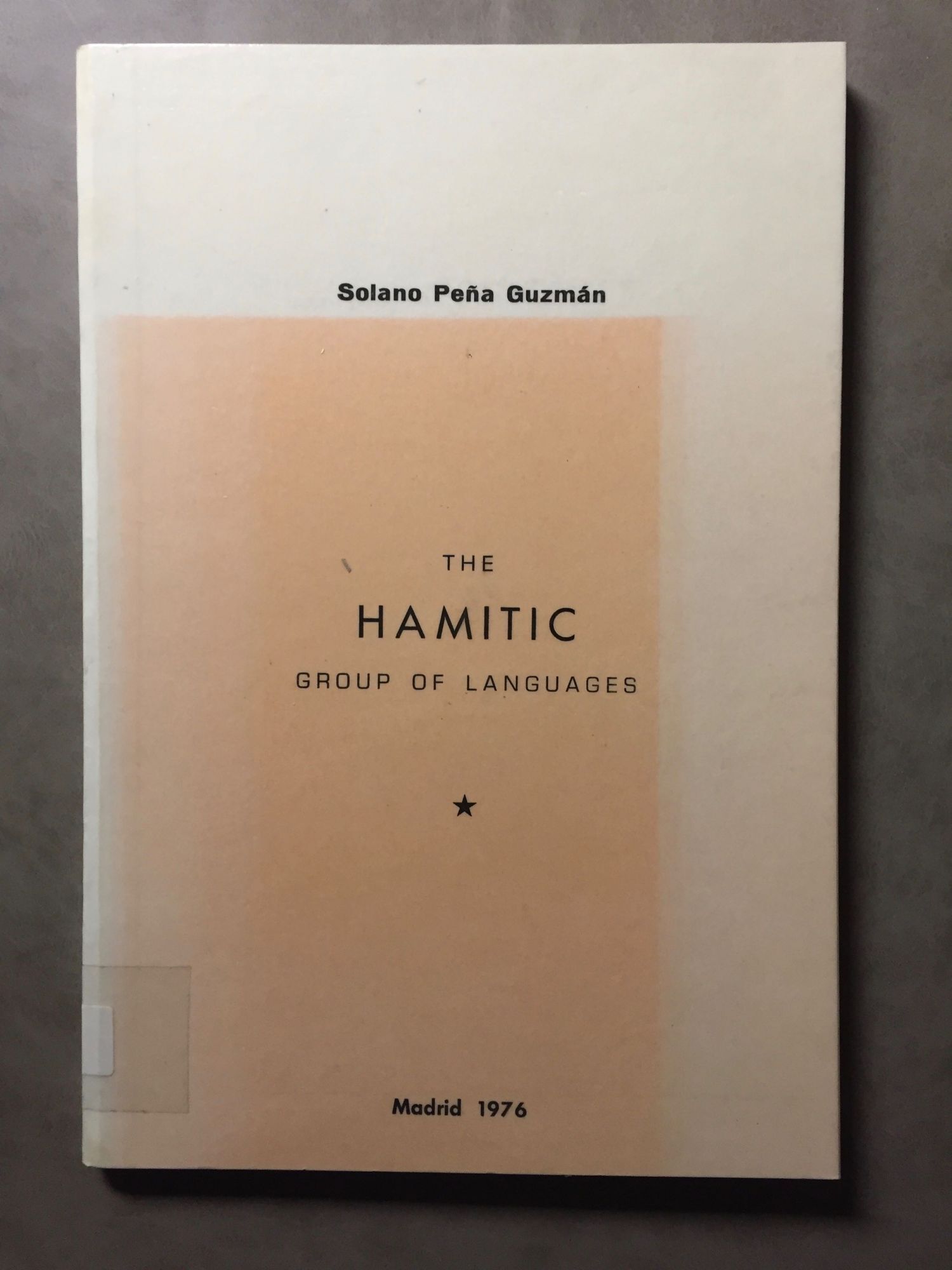 The hamitic group of languages by PENA GUZMAN Solano | Meretseger Books