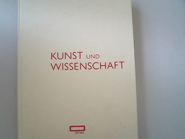 Kunst und Wissenschaft : das Schweizerische Institut für Kunstwissenschaft 1951 - 2010. SIK-ISEA. [Projektleitung Urs Hobi. Übers. aus dem Franz. (Aufsatz von Paul-André Jaccard) Regula Krähenbühl] - Hobi, Urs (Hrsg.),