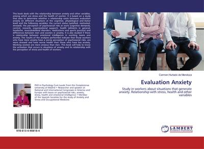 Evaluation Anxiety : Study in workers about situations that generate anxiety. Relationship with stress, health and other variables - Carmen Hurtado de Mendoza