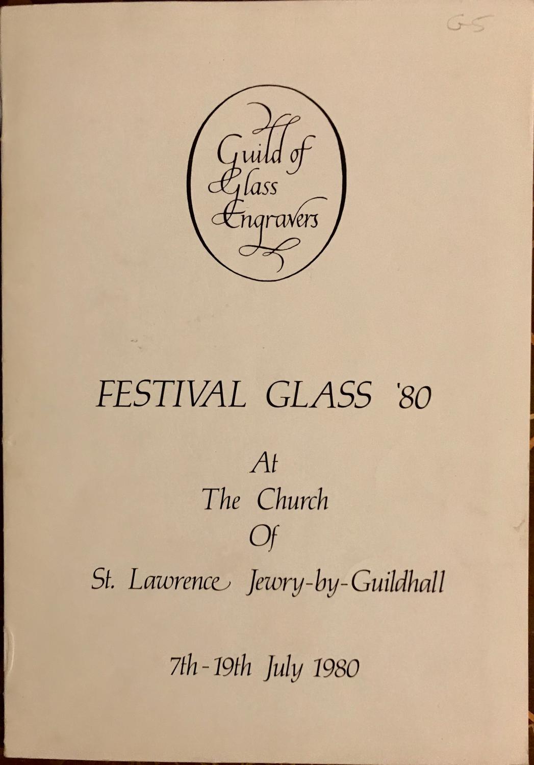 Festival glass '80 at The Church of Saint Lawrence Jewry-by-Guildhall Guild of Glass Engravers; Laurence Whistler; Len Connor [Very Good]