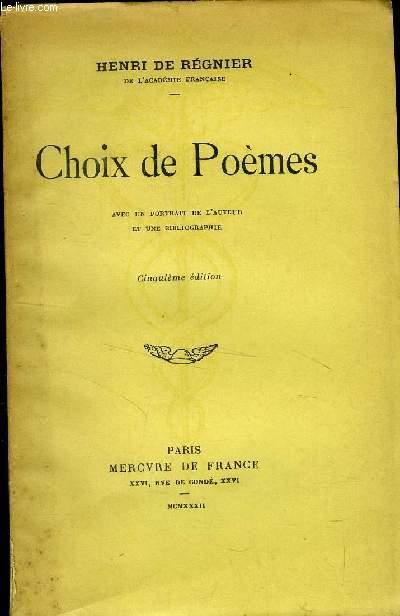 CHOIX DE POEMES by DE REGNIER HENRI: bon Couverture souple (1932) | Le ...