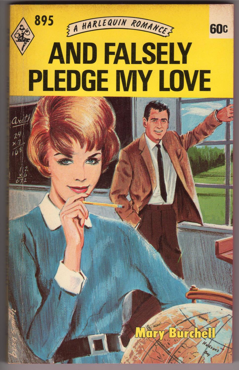And Falsely Pledge My Love - a Harlequin Romance # 895 Burchell, Mary [Used - Very good] [Softcover]