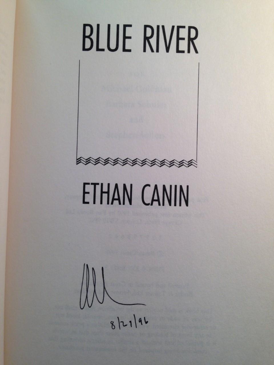 Blue River by Canin, Ethan: NF Hard Cover (1991) First UK Edition, First Printing., Signed by the Author | THE PRINTED GARDEN, ABA, MPIBA Blue River by Canin, Ethan: NF Hard Cover (1991) First UK Edition, First Printing., Signed by the Author | THE PRINTED GARDEN, ABA, MPIBA