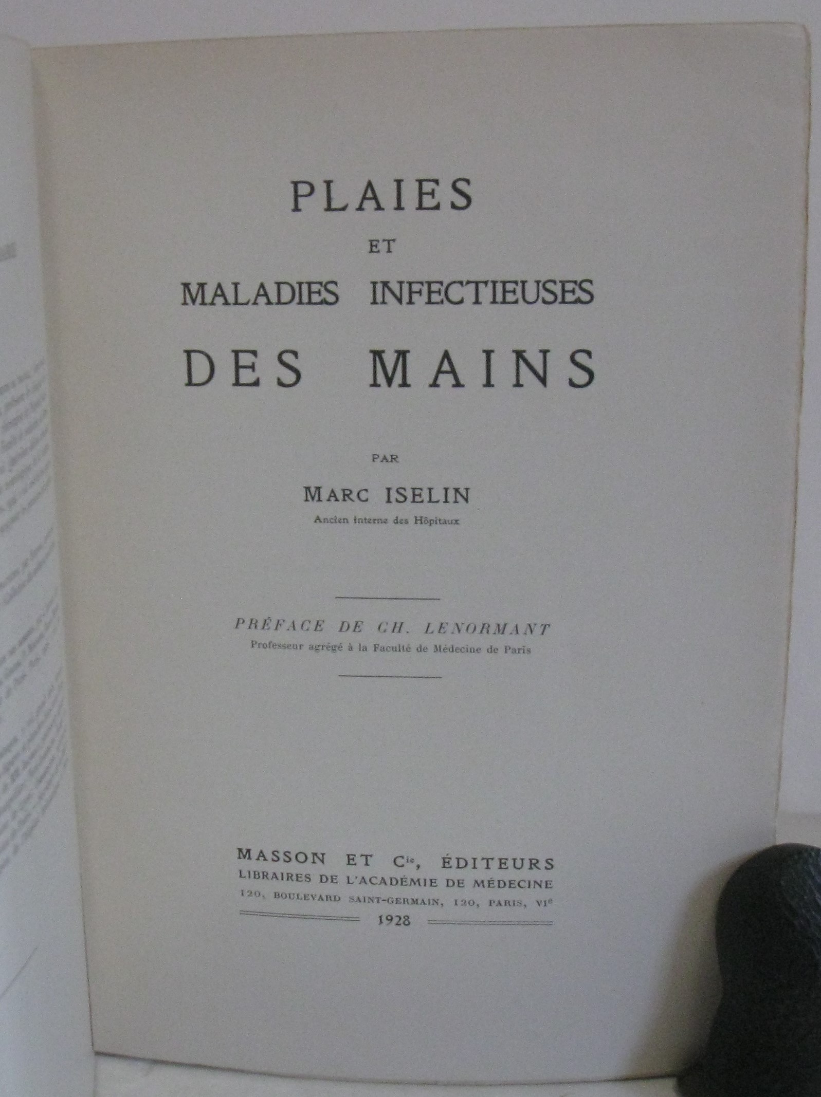 [Signé] Plaies et maladies infectieuses des mains. SIGNED BY MARC ISELIN ISELIN, Marc [Assez bon] [Couverture souple]
