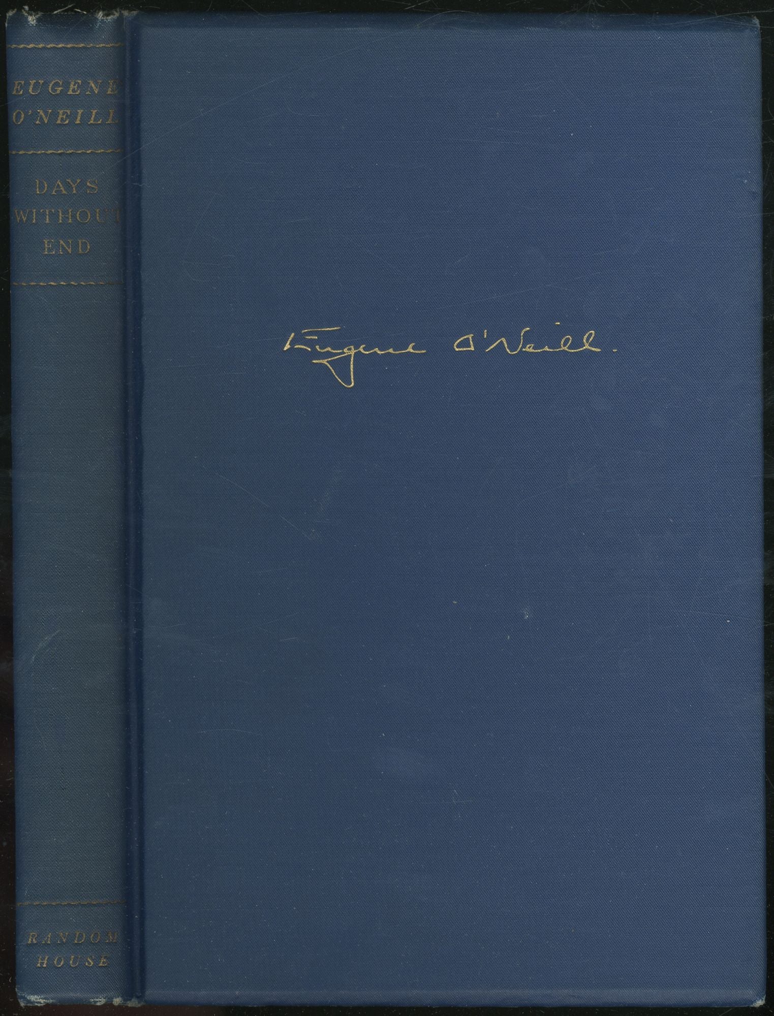 Days Without End O'NEILL, Eugene [Very Good] [Hardcover]