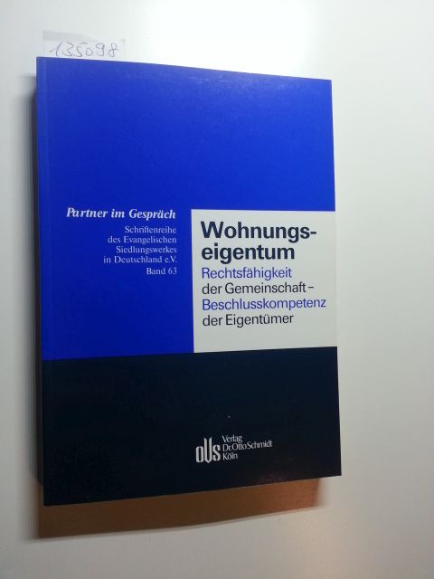 Wohnungseigentum. Rechtsfähigkeit der Gemeinschaft - Beschlusskompetenz der Eigentümer. 27. Fischener Gespräche vom 24.10.-26.10.2001 - Diverse