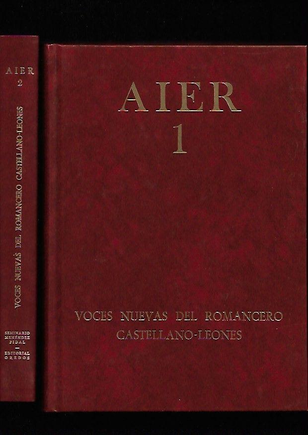 AIER (ARCHIVO INTERNACIONAL ELECTRONICO DEL ROMANCERO) VOCES NUEVAS DEL ROMANCERO CASTELLANO-LEONES (2 TOMOS) - VARIOS (DIRECCION DE DIEGO CATALAN / EDICION DE SUZANNE H. PETERSEN)