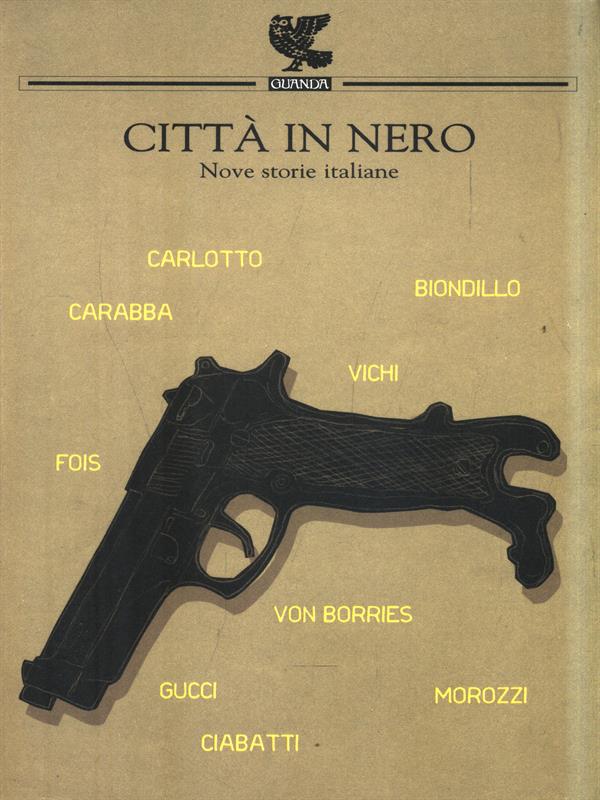 Citta' in nero. Nove storie italiane - Vichi, Marco