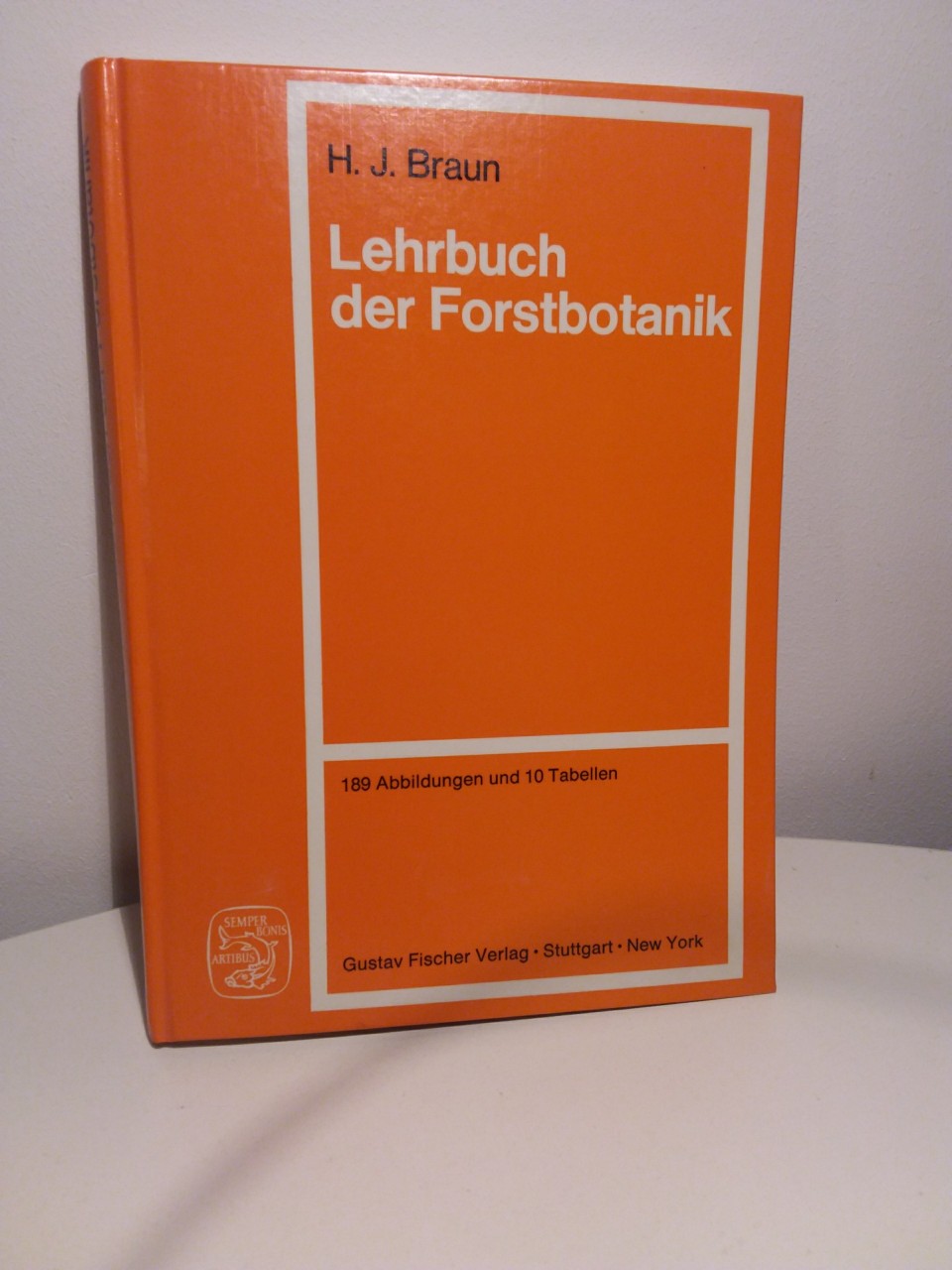 Lehrbuch der Forstbotanik. von. Mit Beitr. von E. Oberdorfer u. D. Siebert - Braun, Helmut J.