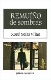 Remuiño de sombras - Xosé Santiago Neira Vilas