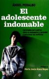 El adolescente indomable - Ángel Peralbo