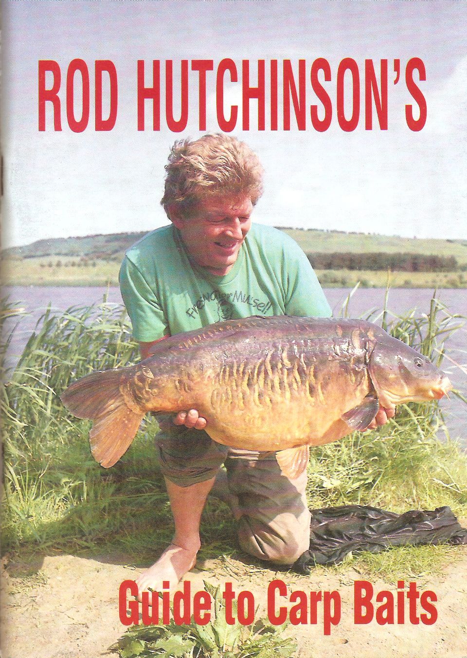 ROD HUTCHINSON'S GUIDE TO CARP BAITS. By Rod Hutchinson. by