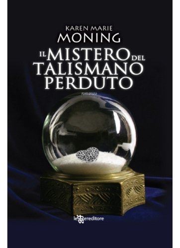 Il Mistero del Talismano Perduto. Fever - Karen Marie Moning