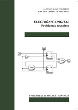 ELECTRÓNICA DIGITAL - GAGO CALDERÓN, ALFONSO; GONZÁLEZ RETAMERO, JOSÉ LUIS