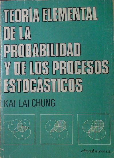 Teoría elemental de la Probablidad y de los procesos estocásticos (atención; subrayado), - Chung, Kai Lai