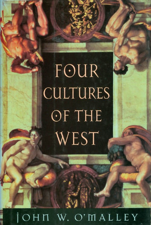 Four Cultures of the West - O'Malley, John W.