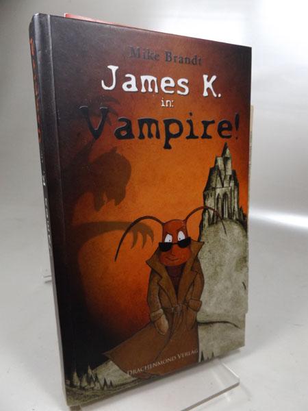 James K. in : Vampire! - Brandt, Mike und Jan (Illustration) Radermacher