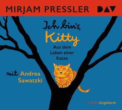 Ich bin's, Kitty. Aus dem Leben einer Katze, 4 Audio-CDs : Ungekürzte Lesung mit Andrea Sawatzki (4 CDs) - Mirjam Pressler